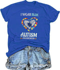 Women Autism Shirt We Wear Blue for Autism Awareness T-Shirt Accept Understand Love Lettter Print Inclusion Tees Tops
