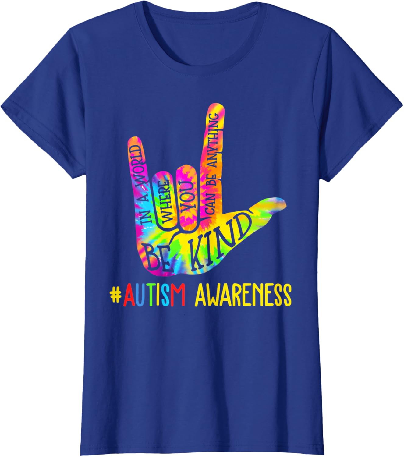 Be Kind ASL Love Sign Language Hand Autism Awareness Tie Dye