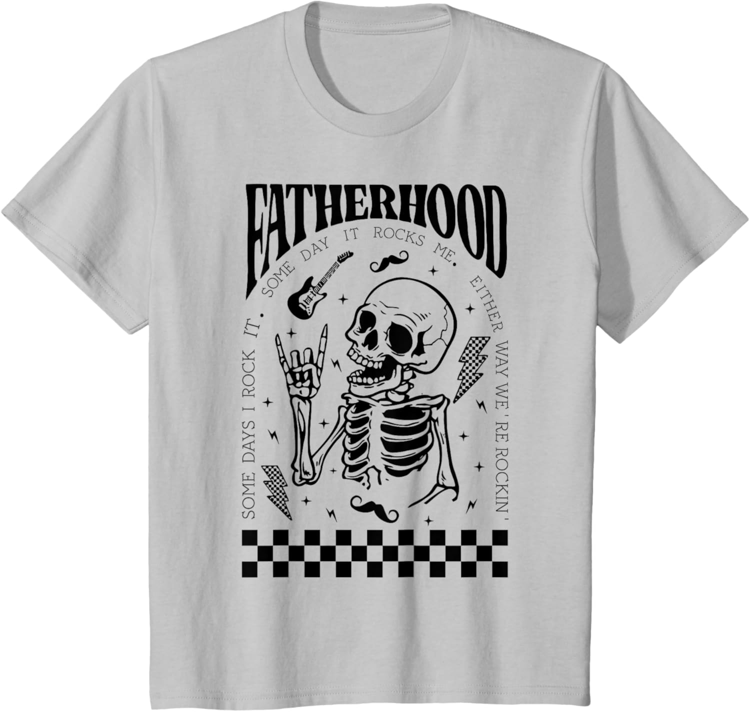 Fatherhood Dad Tour Some Days I Rock It Happy Father's Day