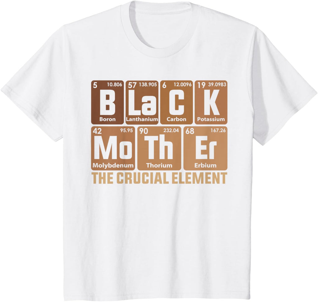 Black Mother Crucial Element Mother's Day Funny Black Mom