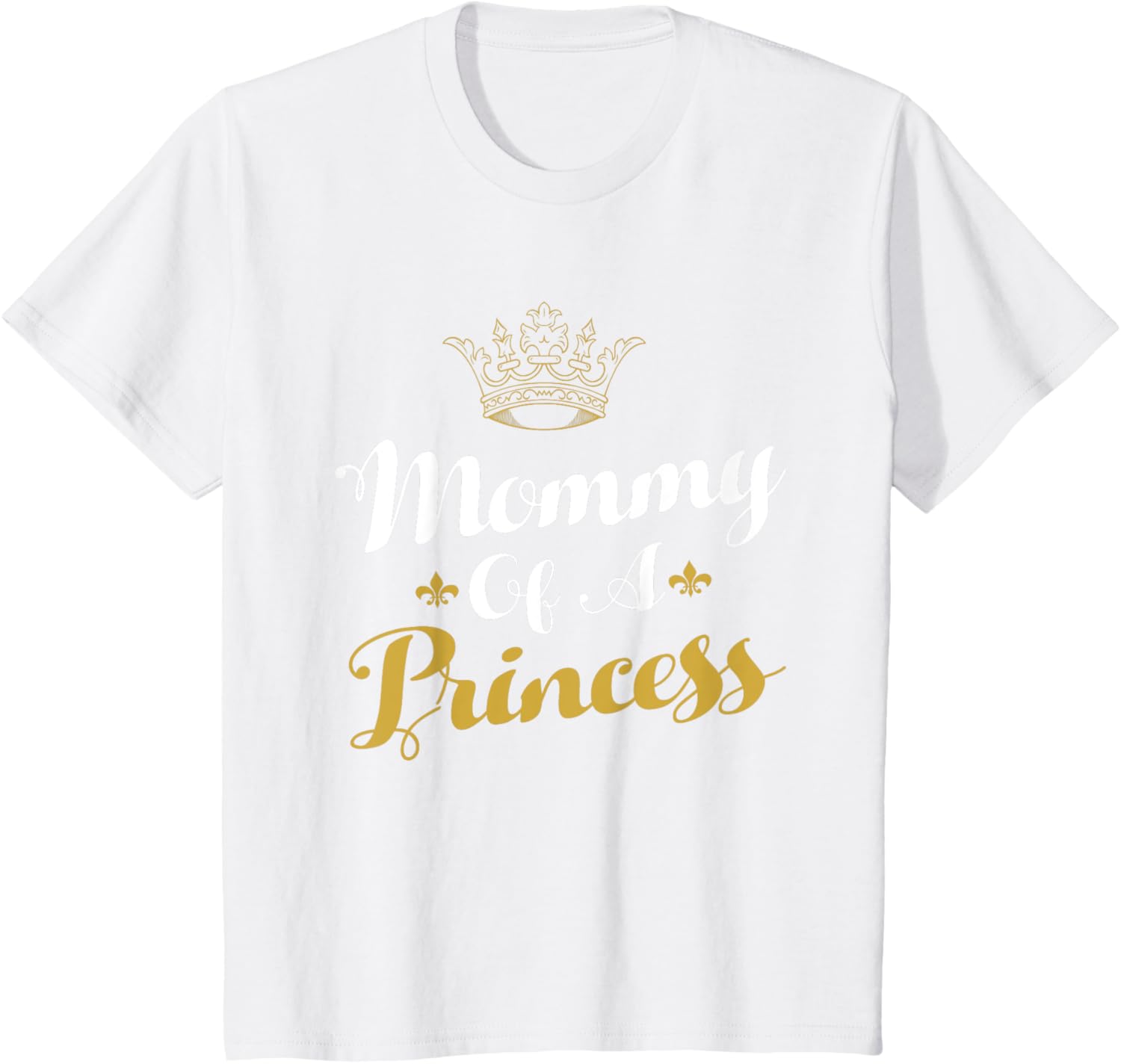 Mommy Of A Princess Daughter Mothers Day For Mom