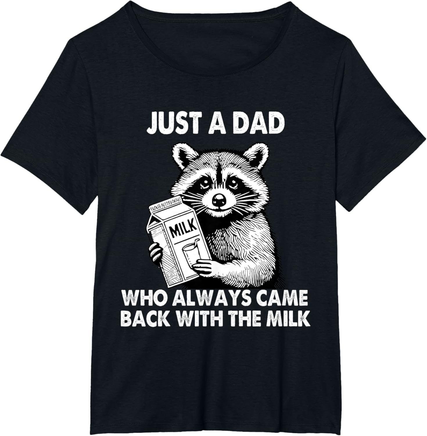 Just a dad who always came back with the milk father's day