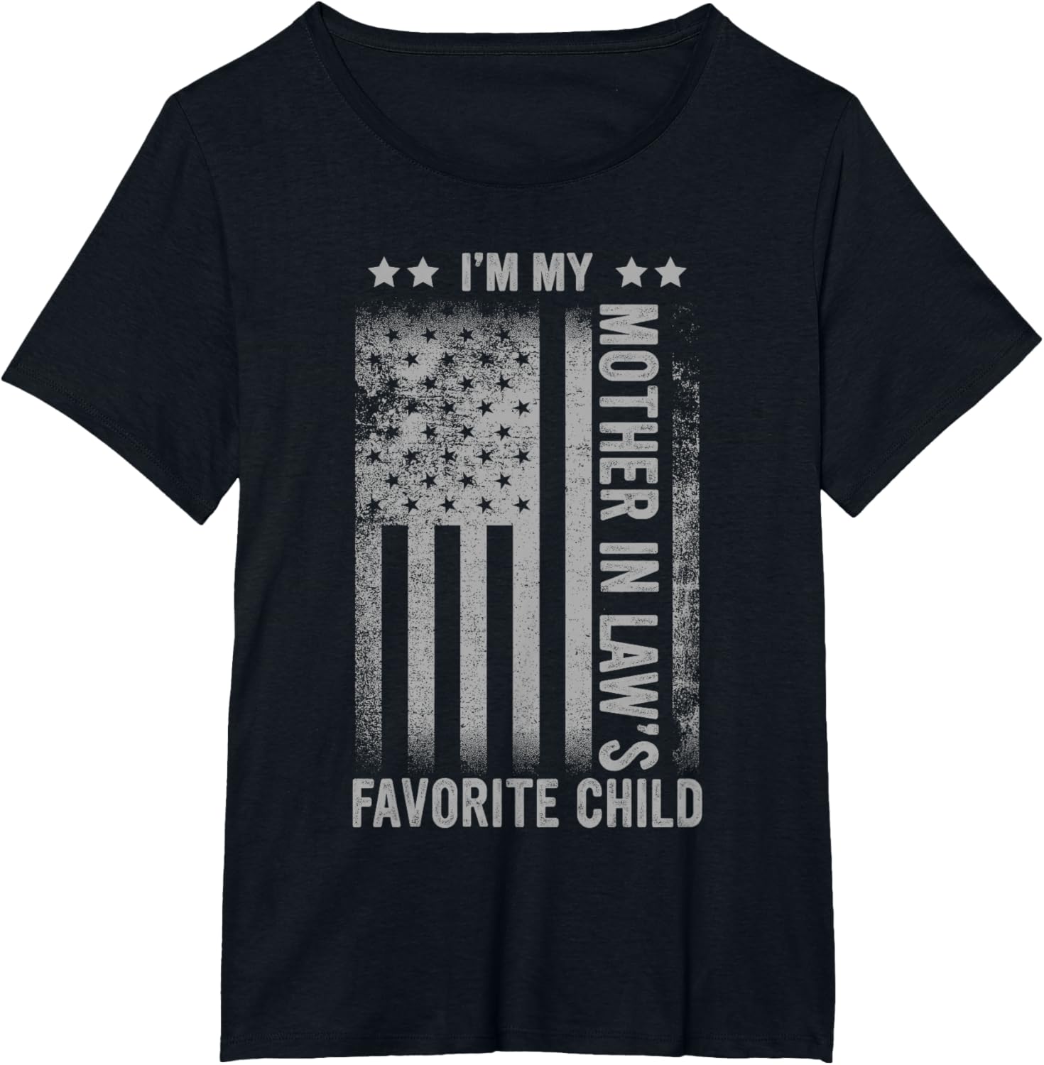 I'm My Mother In Law's Favorite Child Funny Men Father's Day