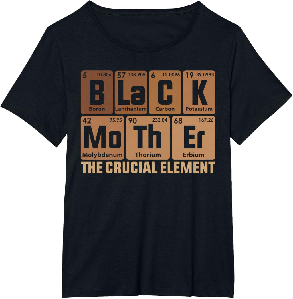 Black Mother Crucial Element Mother's Day Funny Black Mom
