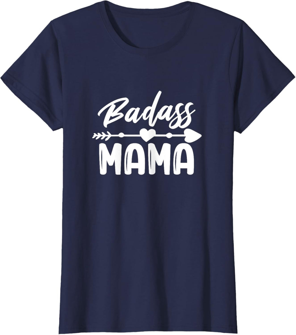 Badass Mama Mom Mother Mother's Day