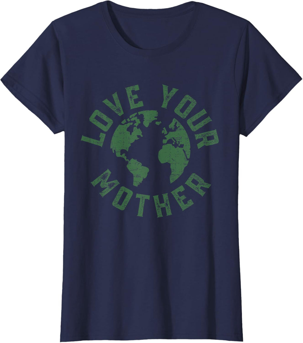 Earth Day Every Day Love Your Mother Planet Environmentalist