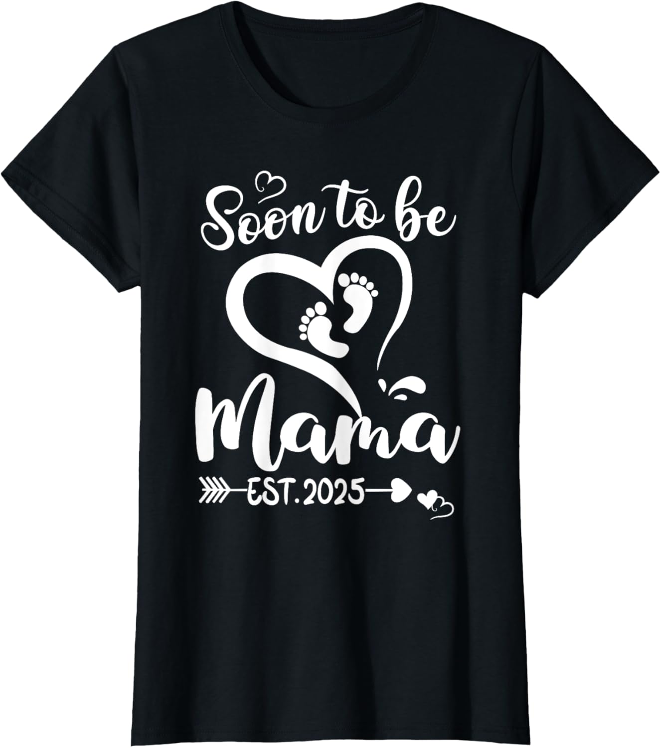 Soon To Be Mama est 2025 Mothers Day First Time Mom