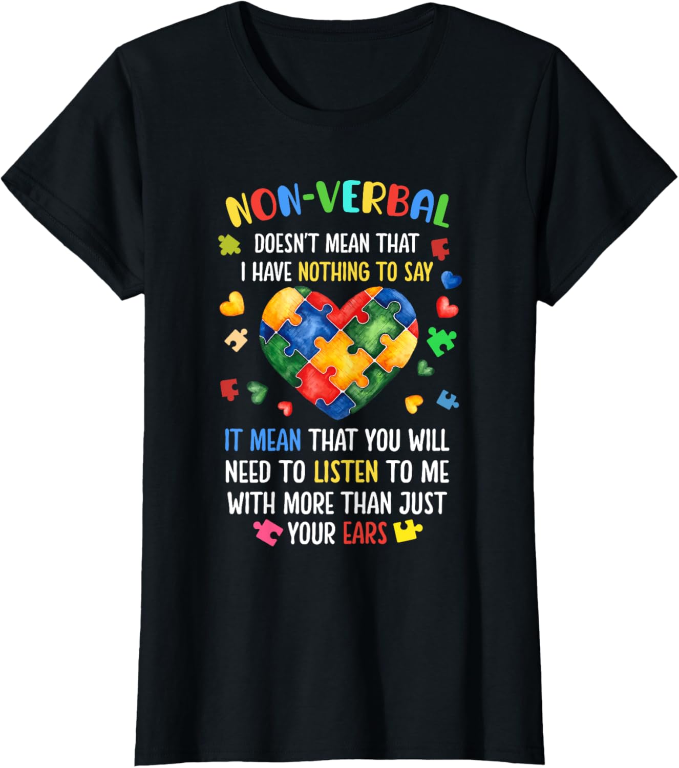 Non-verbal Doesn't Mean I Have Nothing To Say Autism