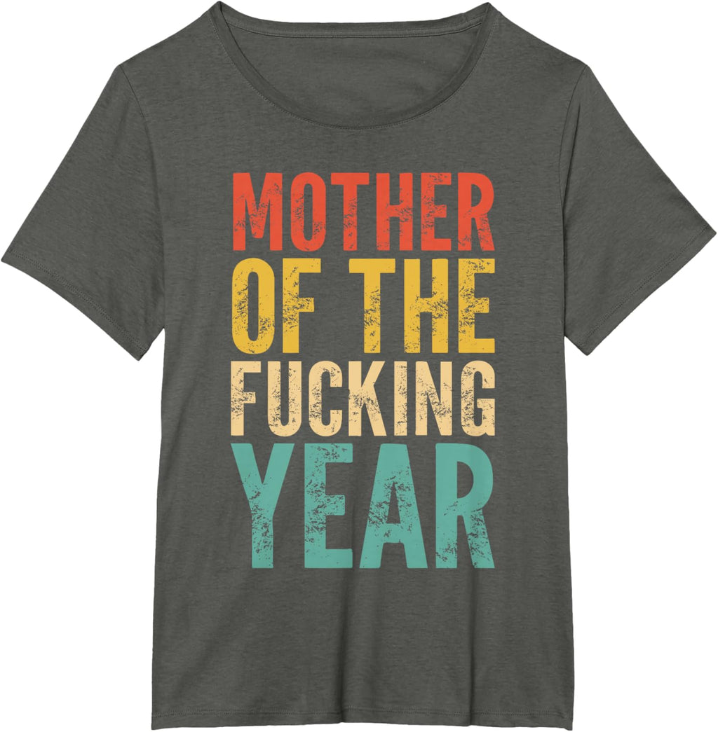 Mother of The Fucking Year Funny Mother's Day