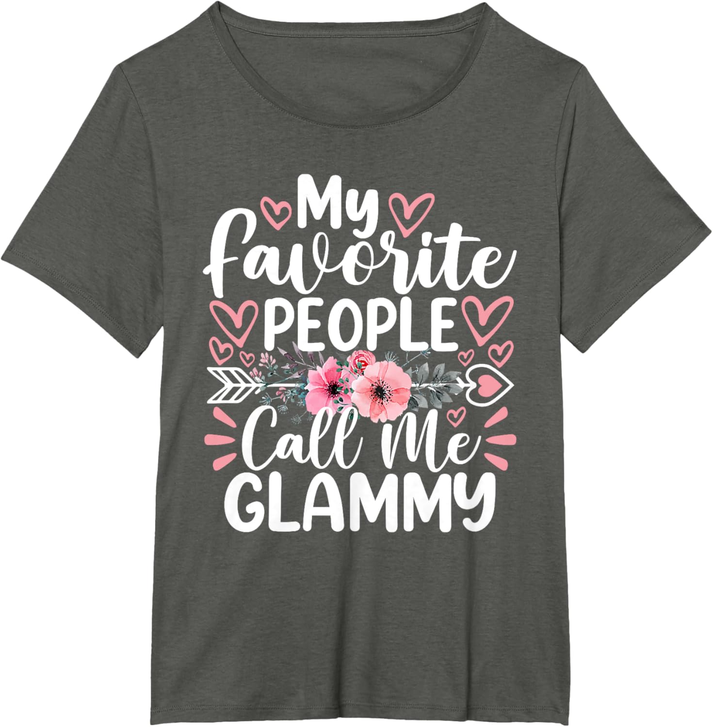 My Favorite People Call Me Glammy Funny Mother's Day
