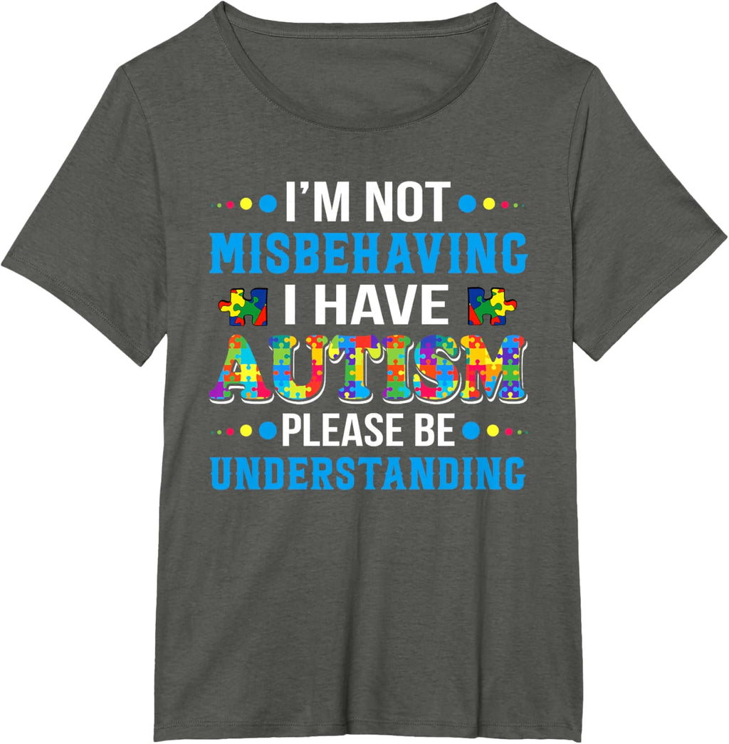 Autism Awareness I'm Not Misbehaving I Have Autism