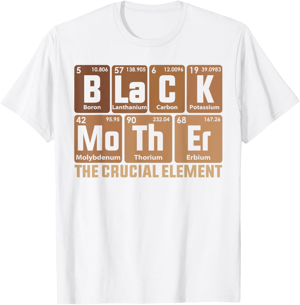 Black Mother Crucial Element Mother's Day Funny Black Mom