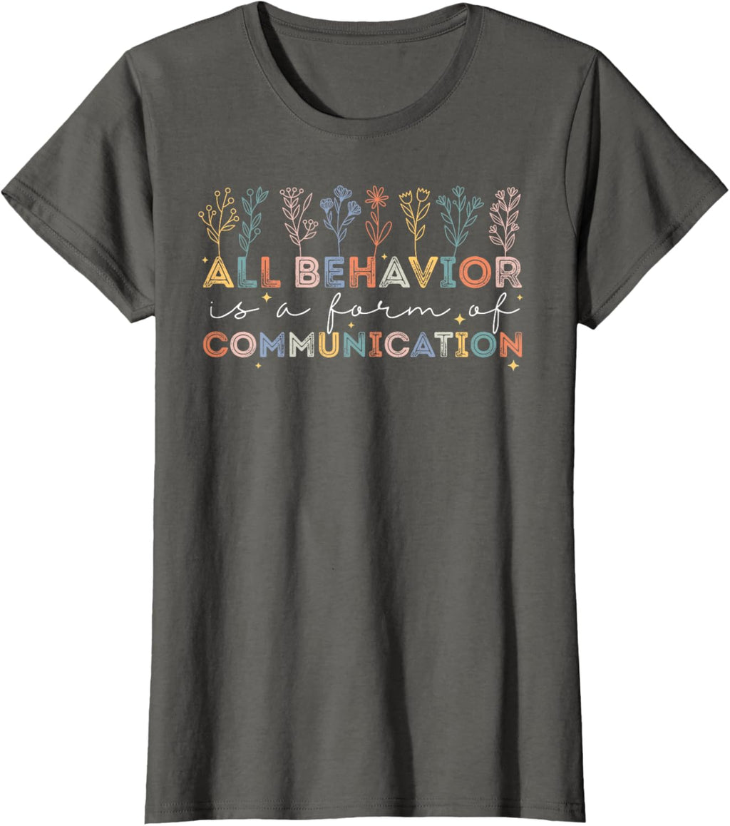 All Behavior Is A Form Of Communication Autism Awareness