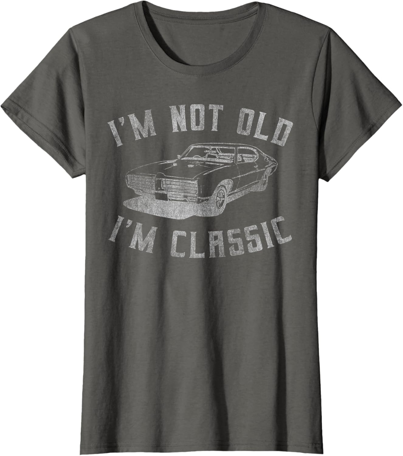 I'm Not Old I'm Classic Funny Car Graphic - Mens & Womens Short Sleeve