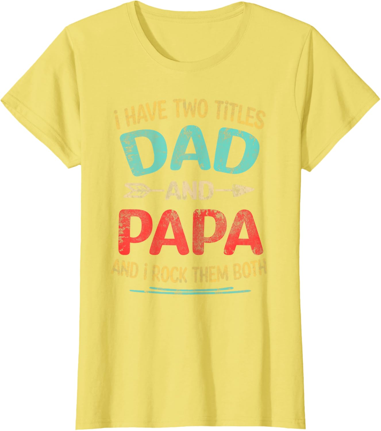I Have Two Titles Dad And Papa Funny Father's Day Dad Gift