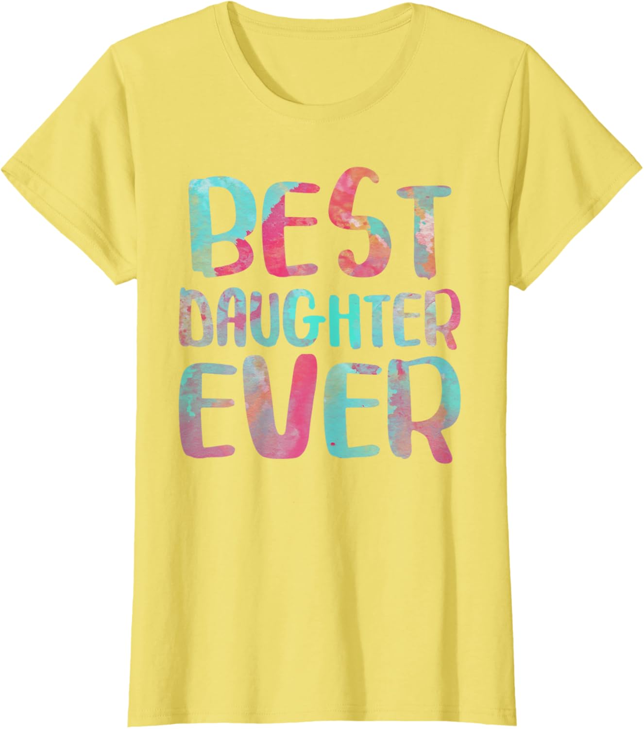 Best Daughter Ever T-Shirt Mother's Day Shirt Mother Shirt
