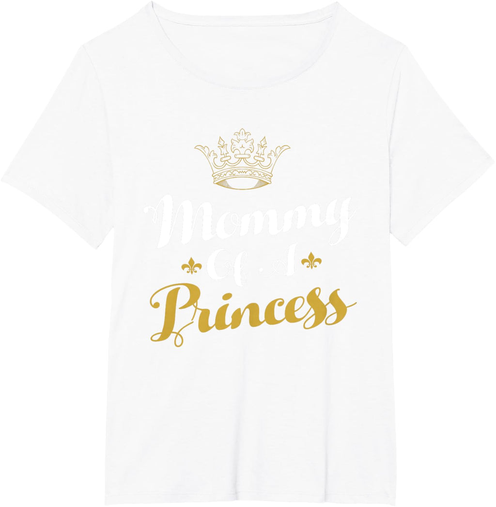 Mommy Of A Princess Daughter Mothers Day For Mom