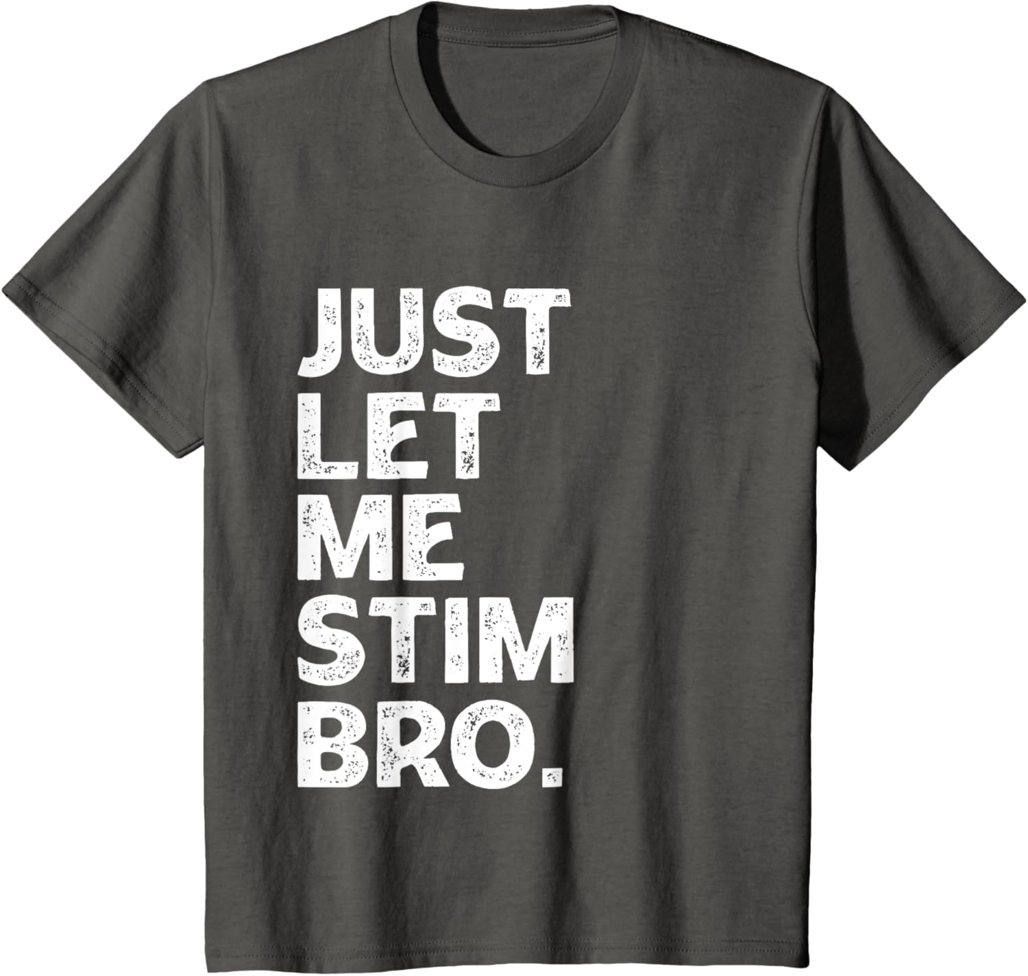 Just Let Me Stim Bro Kids Boys - Autistic Autism Awareness