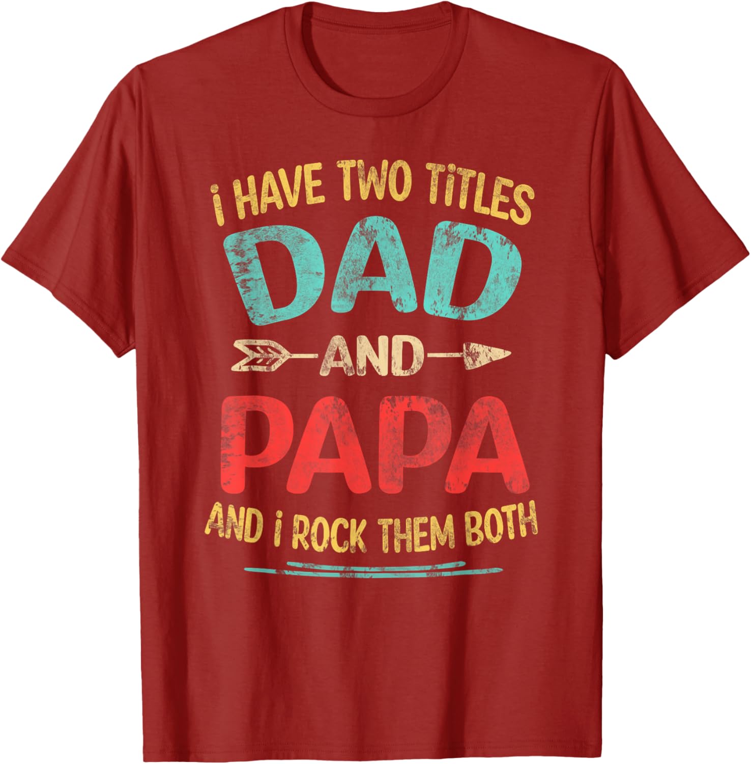I Have Two Titles Dad And Papa Funny Father's Day Dad Gift