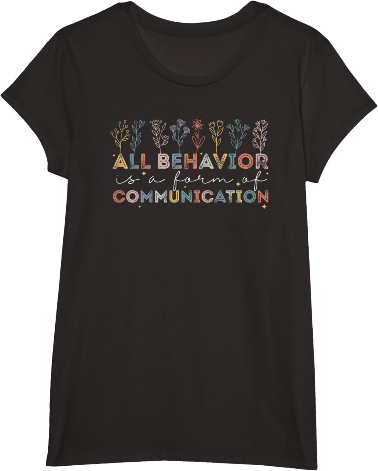 All Behavior Is A Form Of Communication Autism Awareness
