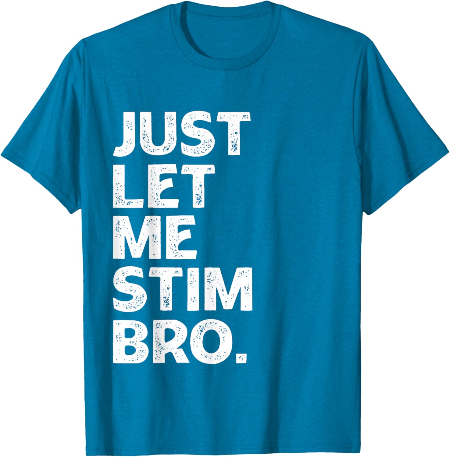 Just Let Me Stim Bro Kids Boys - Autistic Autism Awareness