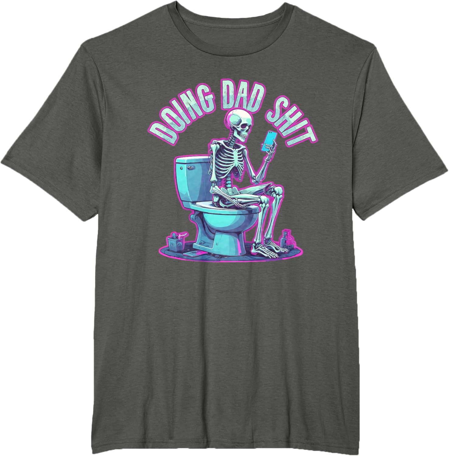 Doing Dad Shit Dad Skeleton Joke Funny Father's Day