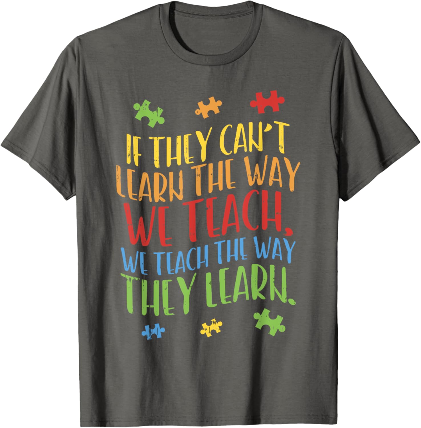 Autism Awareness Teacher Shirt Autistic Teach Learn Gift
