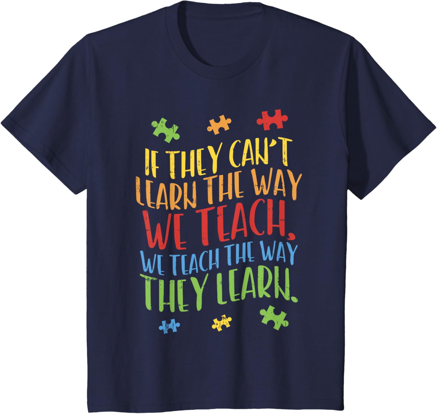 Autism Awareness Teacher Shirt Autistic Teach Learn Gift