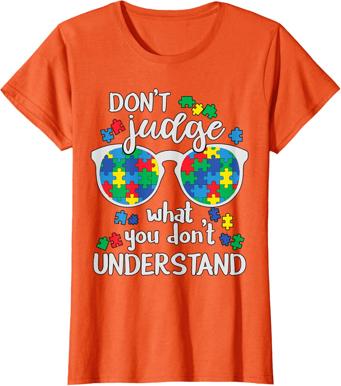 Don't Judge Understand Love Autistic Kids Autism Awareness