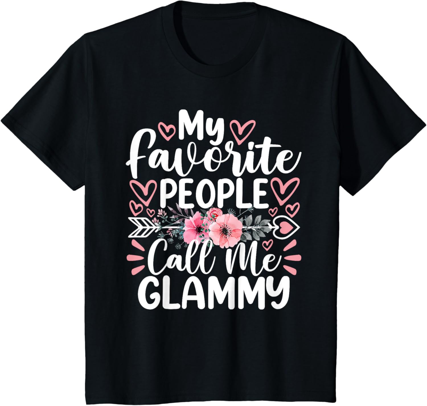 My Favorite People Call Me Glammy Funny Mother's Day