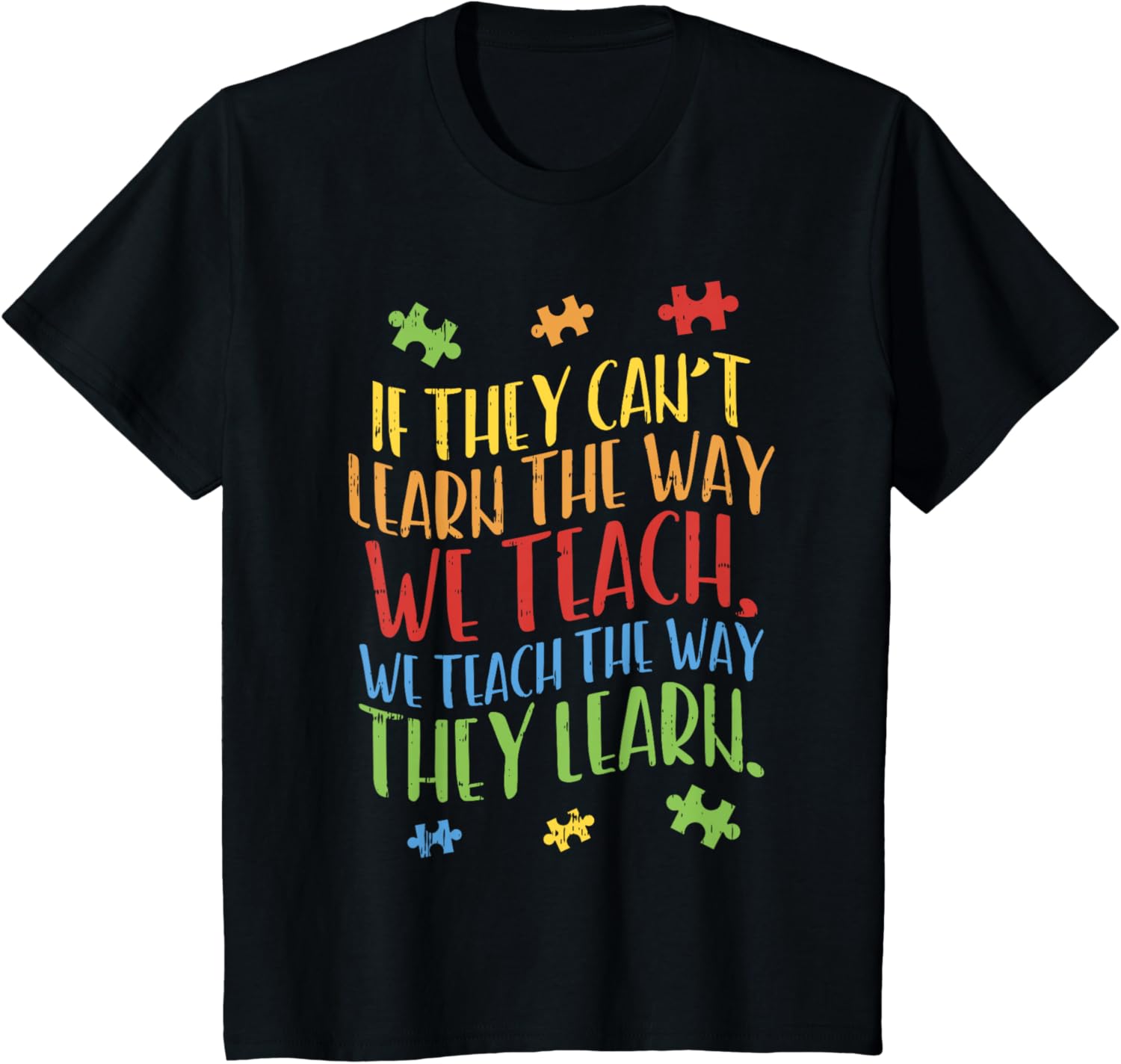 Autism Awareness Teacher Shirt Autistic Teach Learn Gift