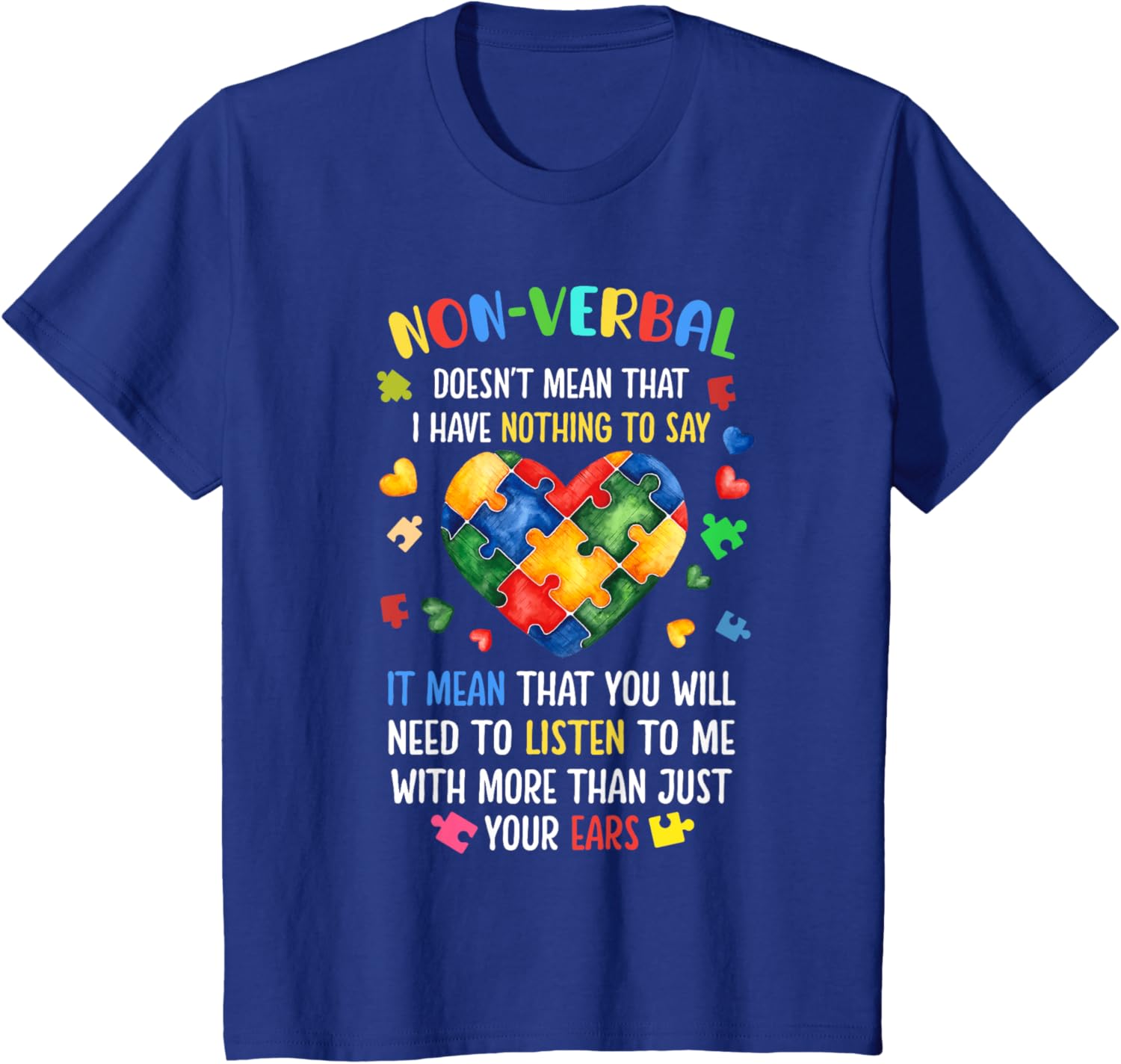 Non-verbal Doesn't Mean I Have Nothing To Say Autism