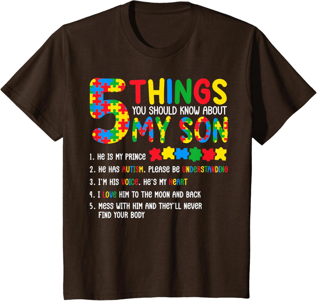 Autism Awareness Shirt 5 Things You Should Know About My Son