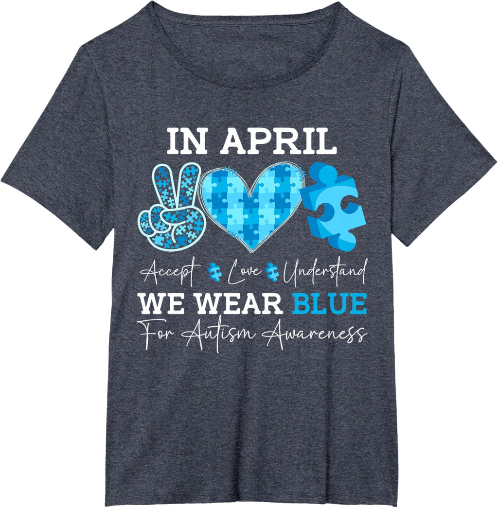 In April We Wear Blue Autism Awareness Men Women Kids Autism