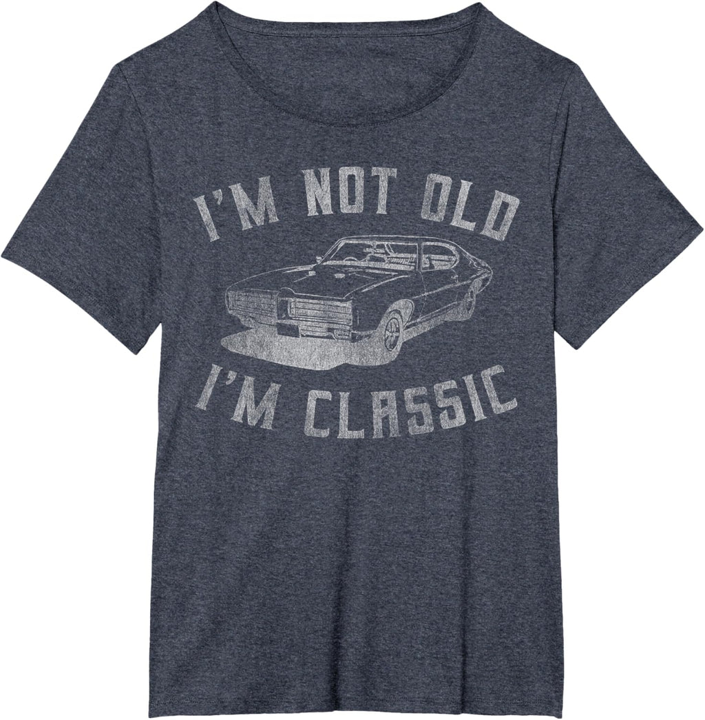 I'm Not Old I'm Classic Funny Car Graphic - Mens & Womens Short Sleeve