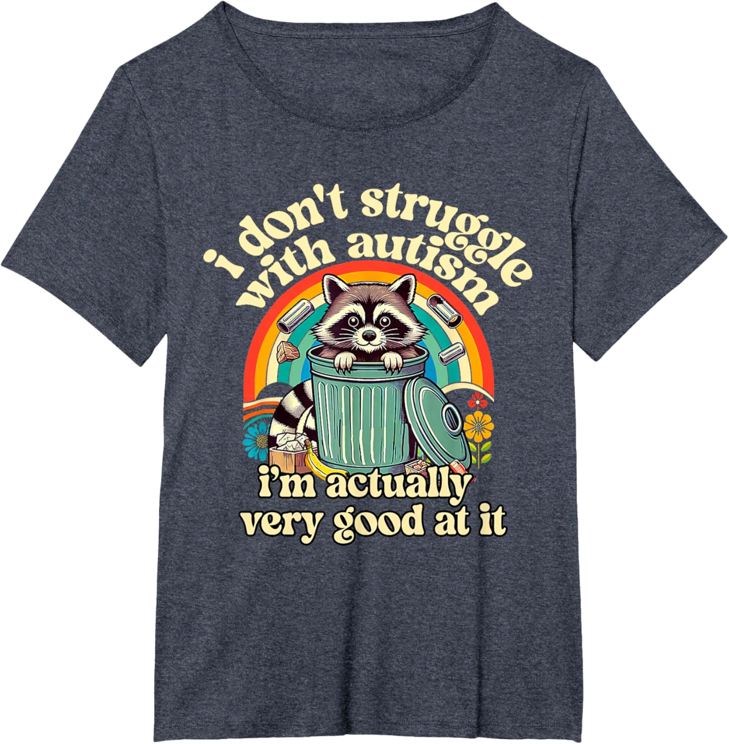 Funny I Don't Struggle With Autism Autistic Raccoon Meme