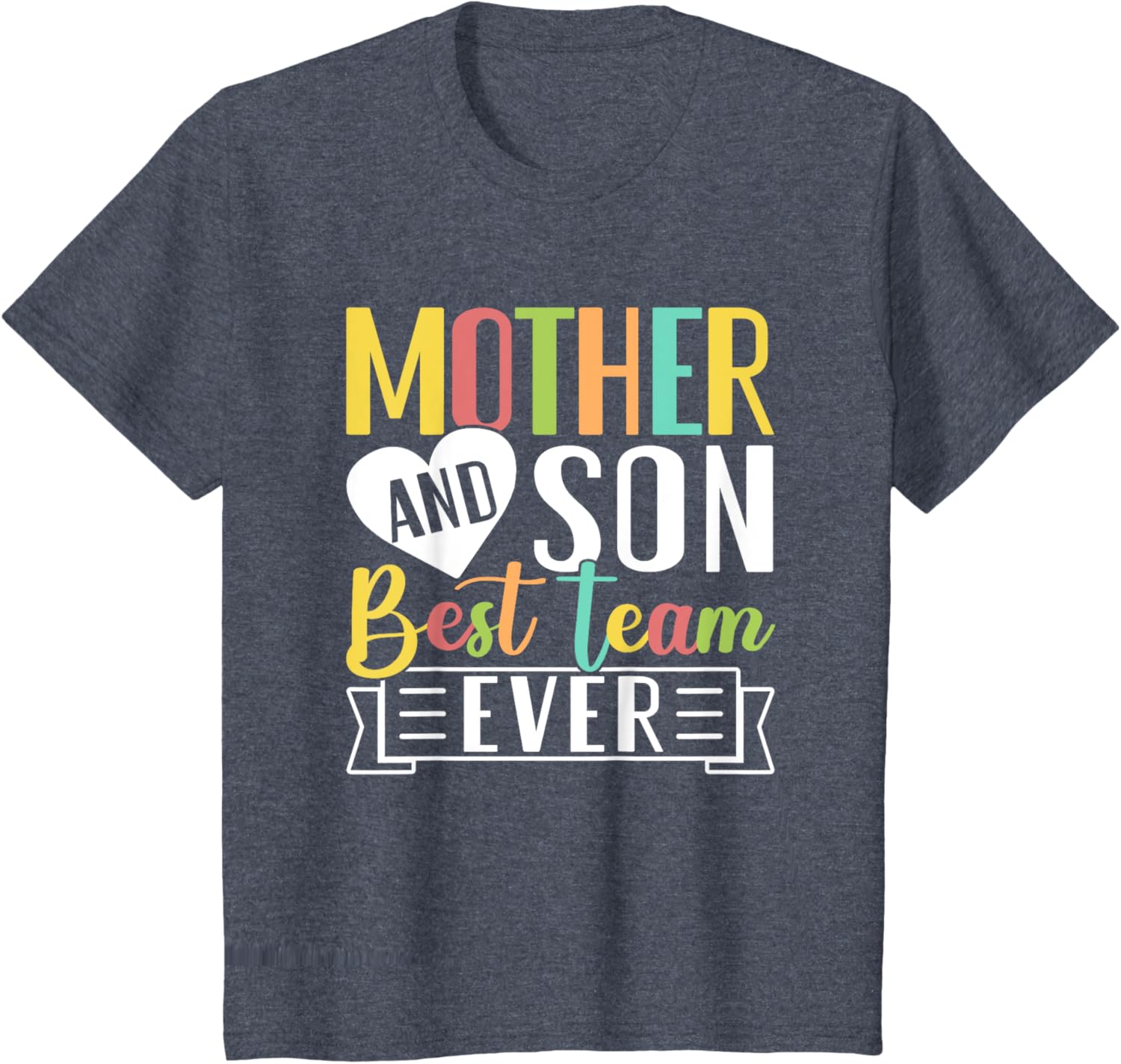 Mothers Day Mama Mom Son Love Mommy Mama Mother's Black Unisex Classic Fit Crew Neck Short Sleeve Mother Shirt