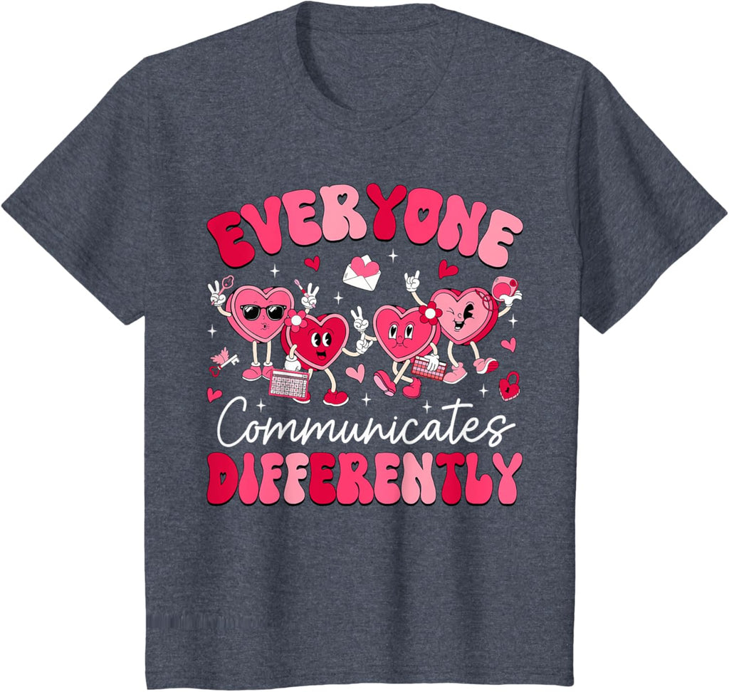 Everyone Communicates Differently Autism Valentines Day