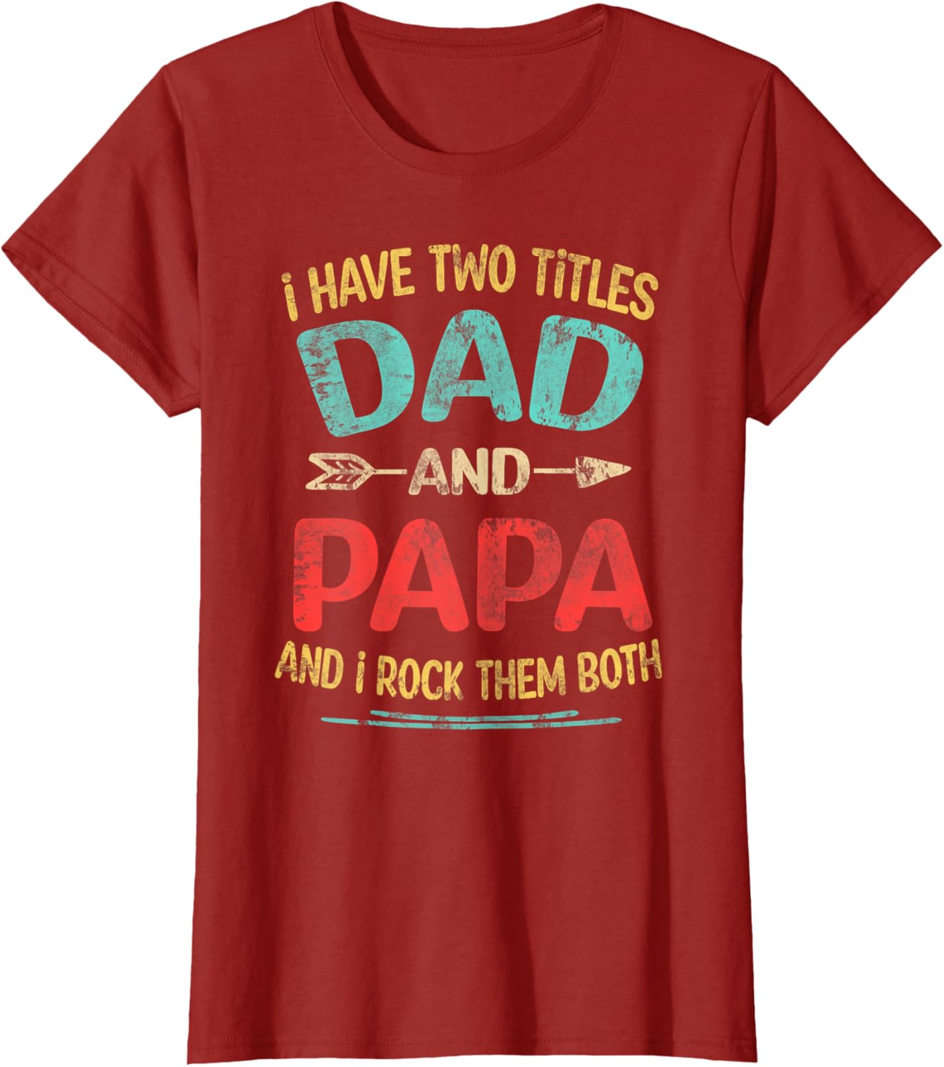 I Have Two Titles Dad And Papa Funny Father's Day Dad Gift