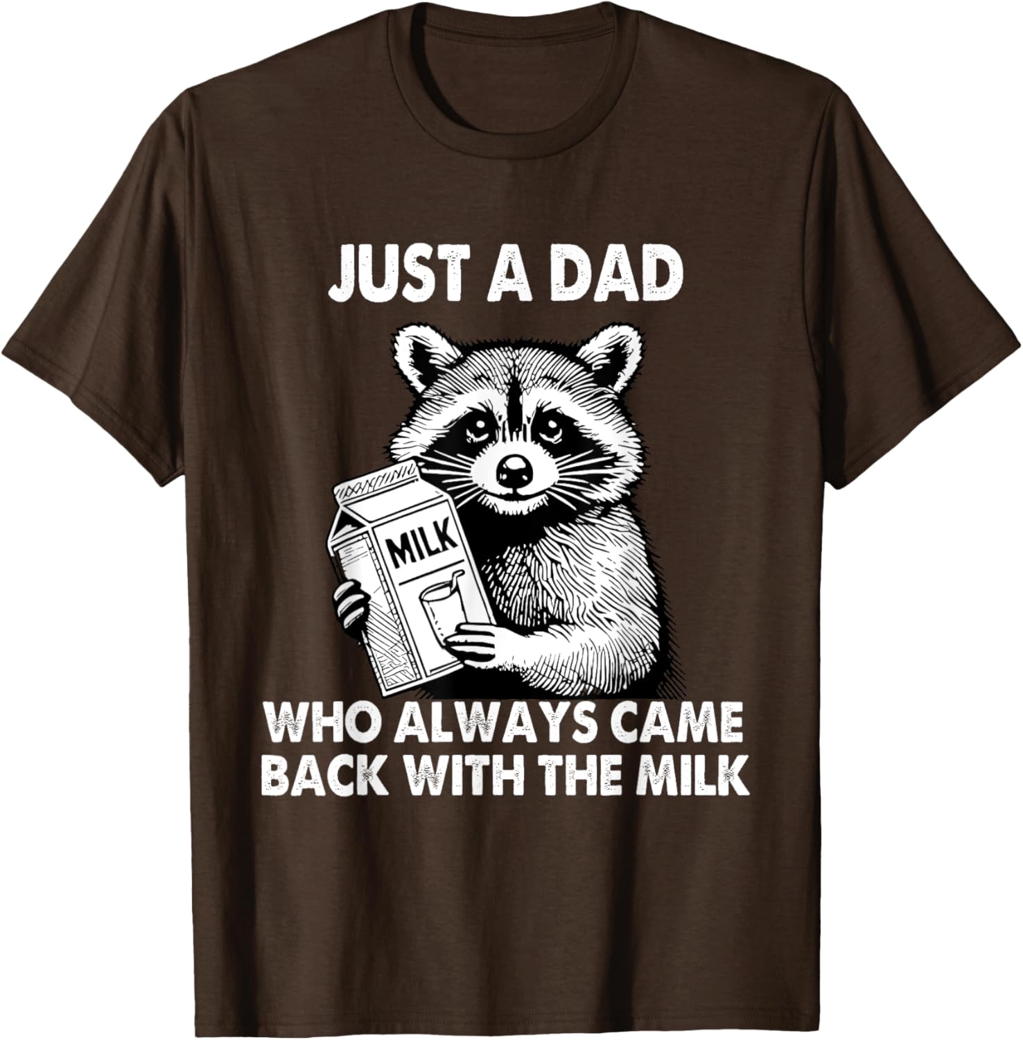 Just a dad who always came back with the milk father's day