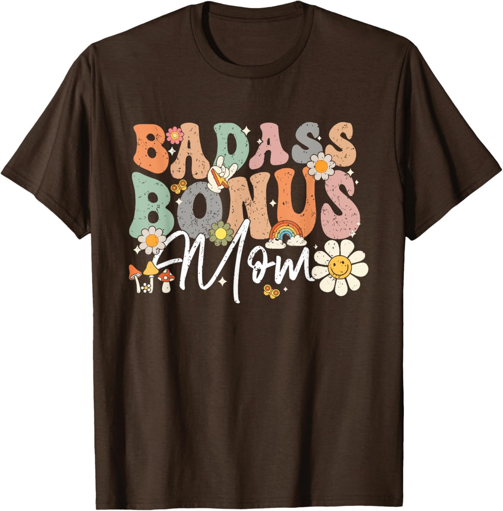 Badass Bonus Mom Funny Step Mom Mother's Day