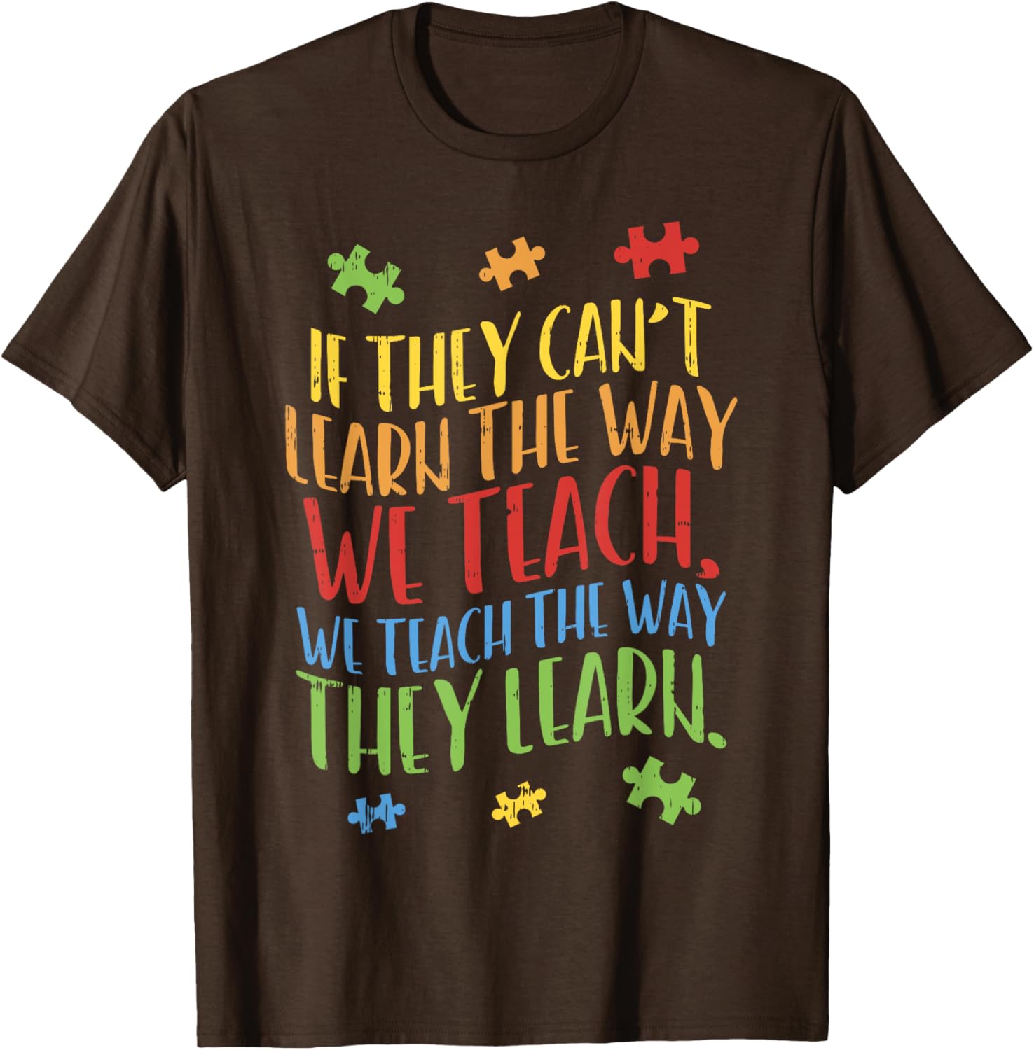 Autism Awareness Teacher Shirt Autistic Teach Learn Gift