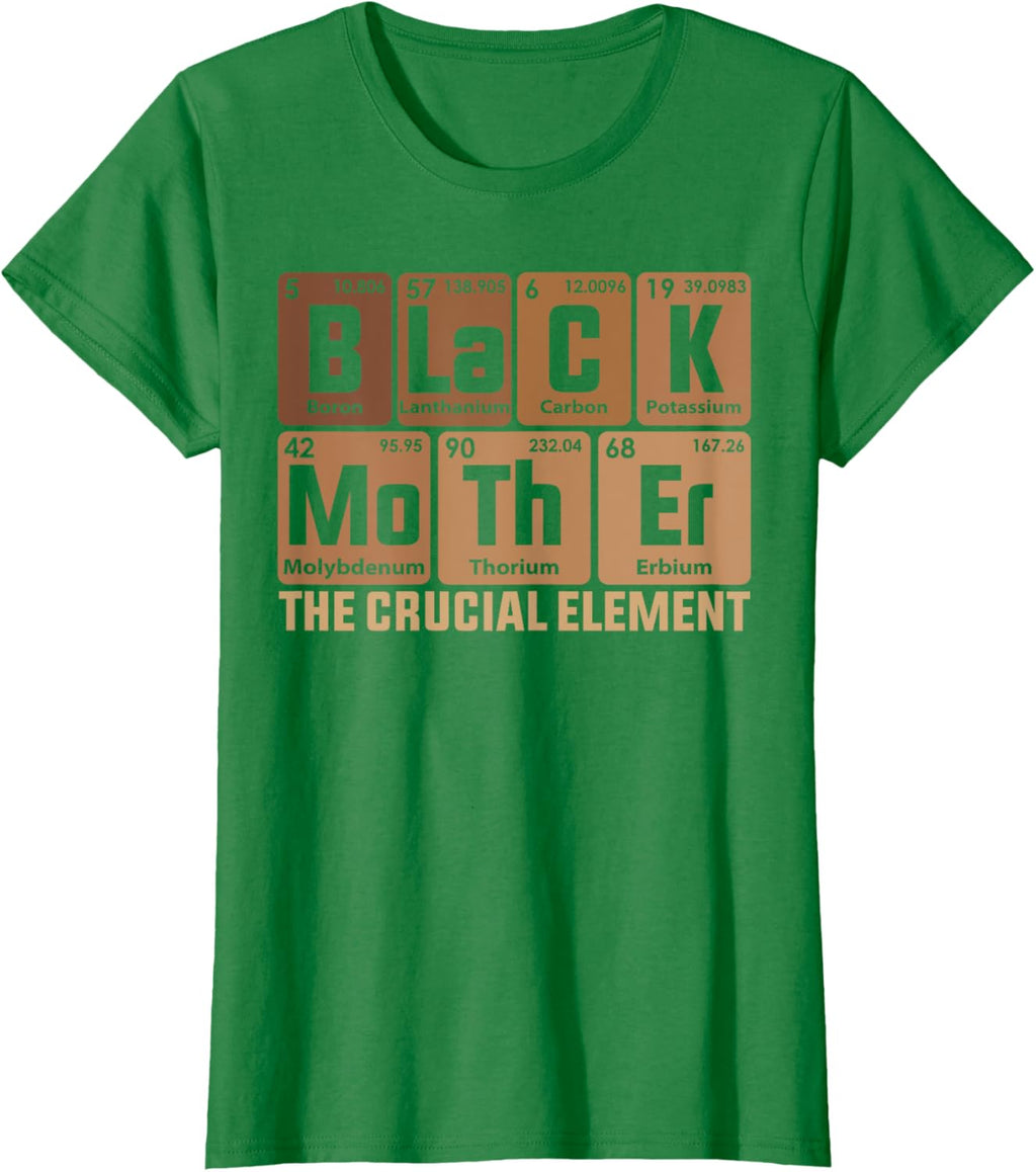 Black Mother Crucial Element Mother's Day Funny Black Mom