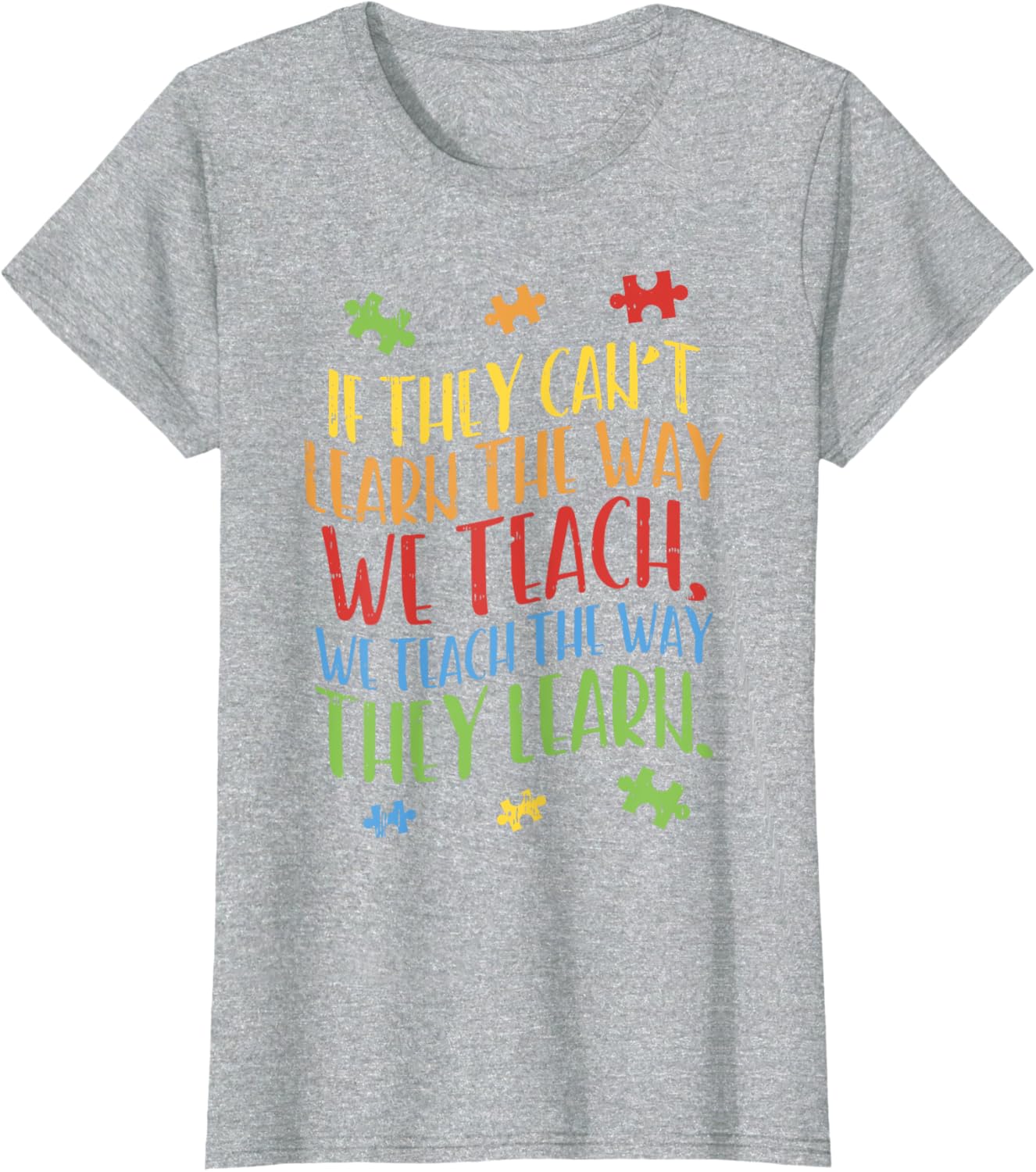 Autism Awareness Teacher Shirt Autistic Teach Learn Gift