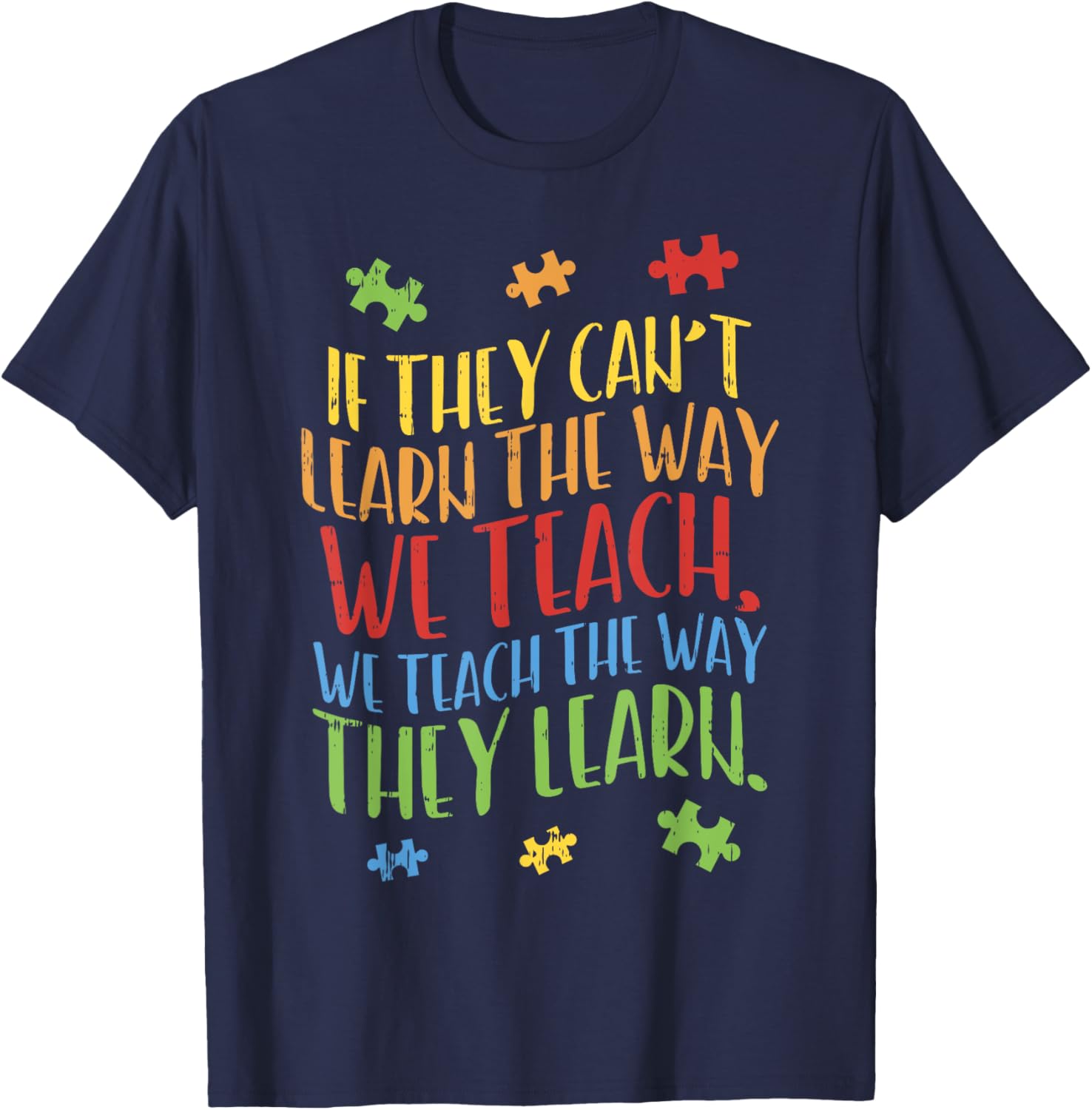 Autism Awareness Teacher Shirt Autistic Teach Learn Gift