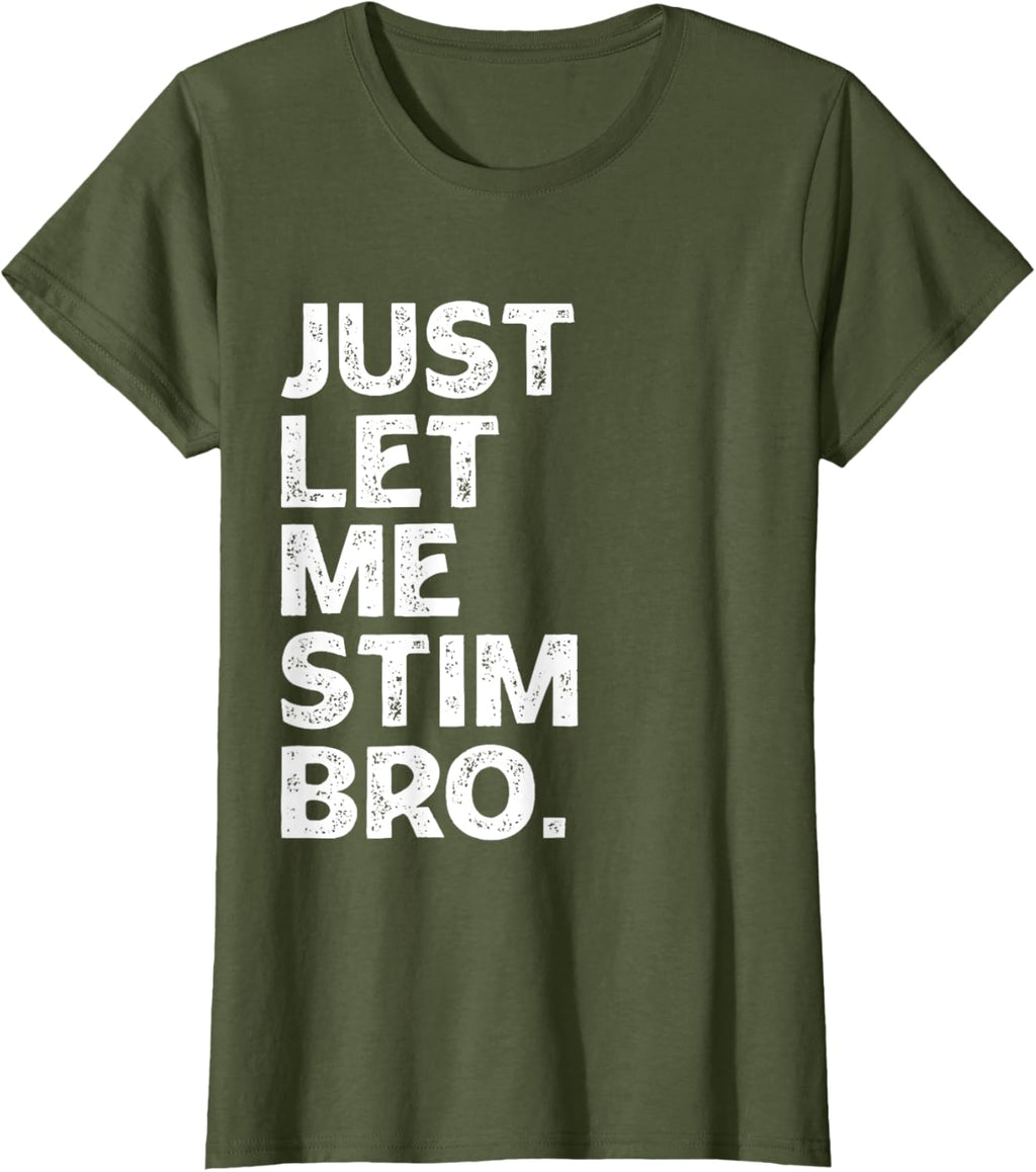 Just Let Me Stim Bro Kids Boys - Autistic Autism Awareness