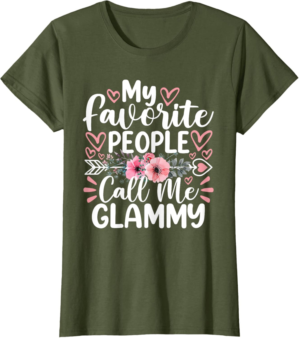 My Favorite People Call Me Glammy Funny Mother's Day