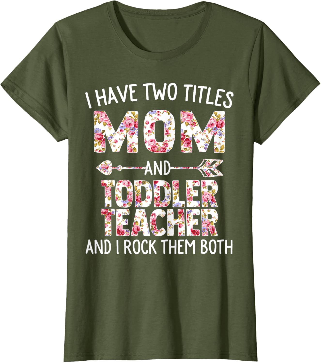 I Have Two Titles Mom & Toddler Teacher Mothers Day Flower