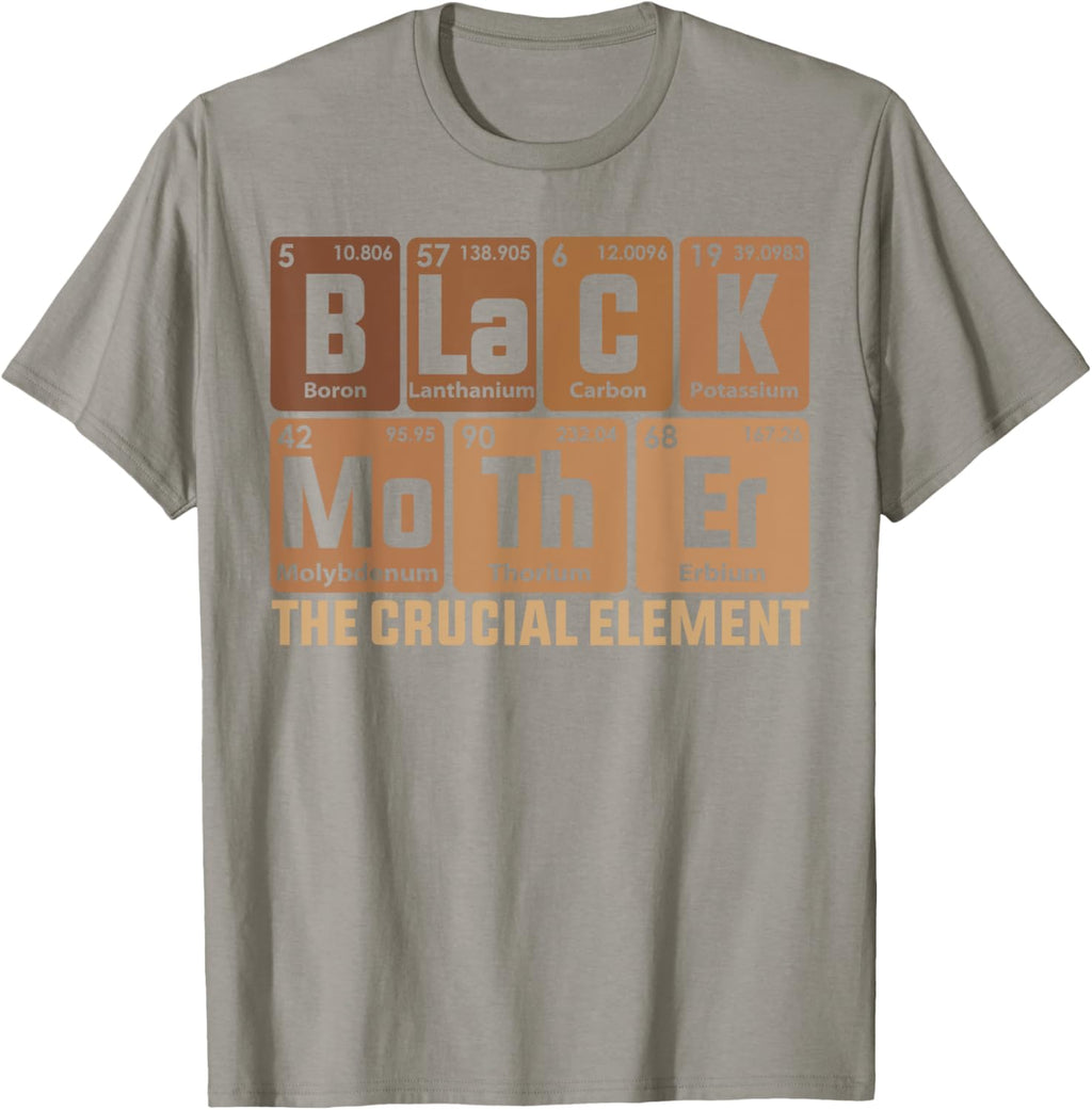 Black Mother Crucial Element Mother's Day Funny Black Mom