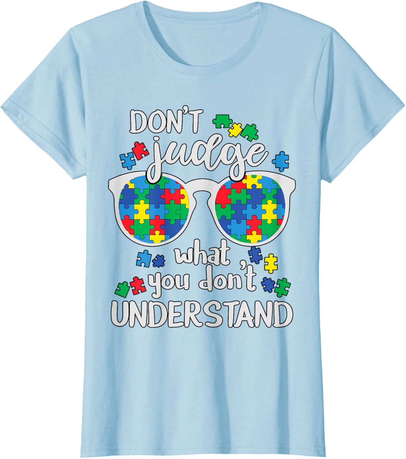 Don't Judge Understand Love Autistic Kids Autism Awareness